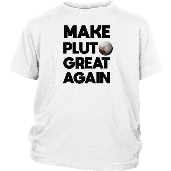 Make Pluto Great Again Youth T-Shirt