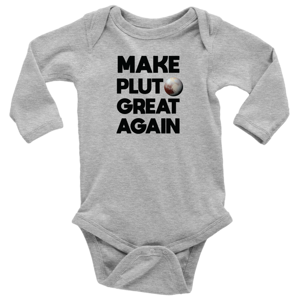 Make Pluto Great Again Long Sleeve Baby Bodysuit